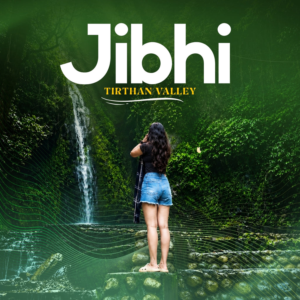 Jibhi Tirthan Valley 2 Nights 3 Days